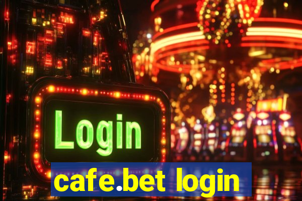 cafe.bet login